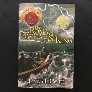 The Roman, the Twelve, & the King - Jenny L Cote